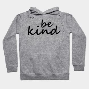 Be Kind Hoodie